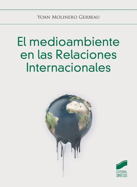 El Medioambiente en las Relaciones Internacionales