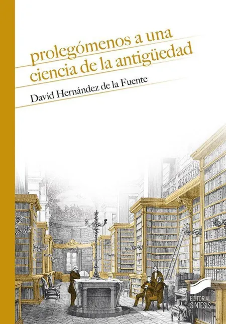 Prolegomenos a una Ciencia de la Antiguedad