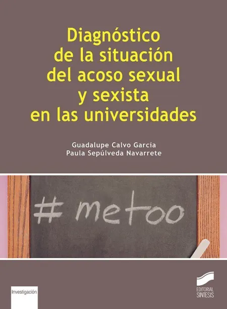 Diagnostico de la Situacion del Acoso Sexual y Sexista en las Universidades