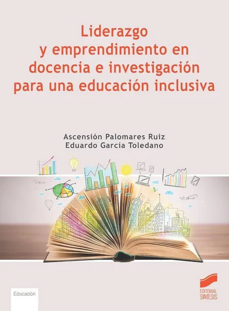Liderazgo y Emprendimiento en Docencia e Investigación para una Educacion Inclusiva