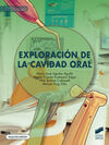 EXPLORACIO´N DE LA CAVIDAD ORAL (2.ª EDICIO´N)