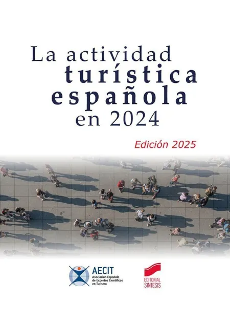 La Actividad Turística Española en 2024 (Edición 2025)