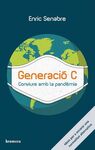 GENERACIÓ C. CONVIURE AMB LA PANDÈMIA