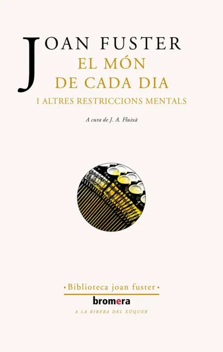 El Món de Cada Dia I Altres Restriccions Mentals