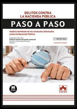 Delitos Contra la Hacienda Pública. Paso a Paso