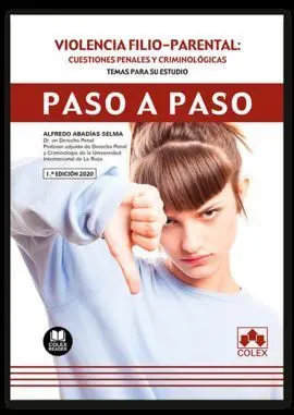 Violencia Filio-Parental: Cuestiones Penales y Cri