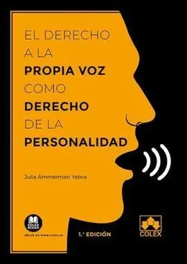 Derecho a la Propia Voz Como Derecho de la Persona