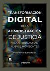 TRANSFORMACIÓN DIGITAL DE LA ADMINISTRACIÓN DE JUSTICIA