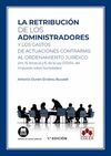 RETRIBUCION DE LOS ADMINISTRADORES Y LOS GASTOS DE ACTUACIONES CONTRARIAS AL ORDENAMIENTO JURIDICO