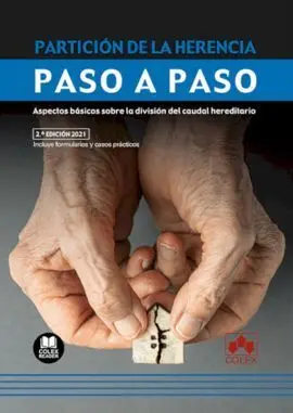 Partición de la Herencia. Paso a Paso. 2021