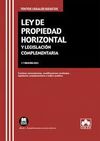 LEY DE PROPIEDAD HORIZONTAL Y LEGISLACIÓN COMPLEMENTARIA