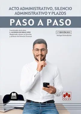Acto Administrativo, Silencio Administrativo y Plazos