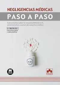 Negligencias Médicas. Paso a Paso. 2021