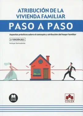 Atribución de la Vivienda Familiar. Paso a Paso 20