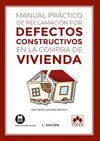 MANUAL PRÁCTICO DE RECLAMACIÓN POR DEFECTOS CONSTRUCTIVO