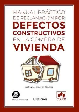 Manual Práctico de Reclamación por Defectos Constructivo