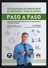 FISCALIDAD DE LOS HONORARIOS DE ABOGADOS Y PROCURADORES. PASO A PASO
