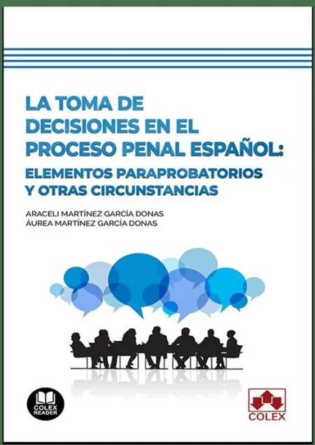 Toma de Decisiones en el Proceso Penal Español: