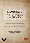 MEMORIAS E HISTORIAS DE MI TIEMPO.