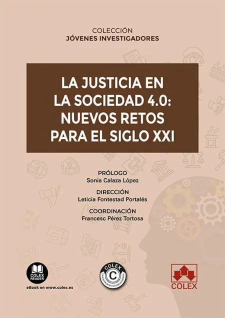 Justicia en la Sociedad 4. 0: Nuevos Retos para el Siglo Xxi