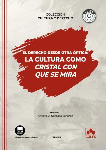 Derecho Desde Otra Optica: la Cultura Como Cristal con que se Mira