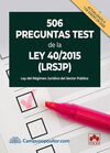 506 PREGUNTAS TEST DE LA LEY 40/2015 (LRJSP)