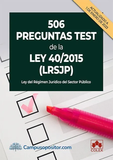 506 Preguntas Test de la Ley 40/2015 (Lrjsp)