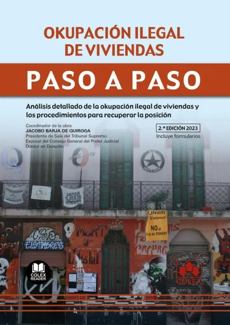 Okupación Ilegal de Viviendas. Paso a Paso 2023.