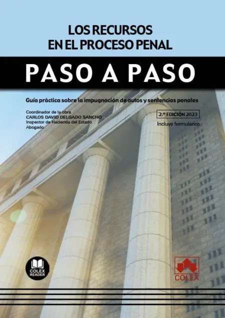 Recursos en el Proceso Penal. Paso a Paso 2023.
