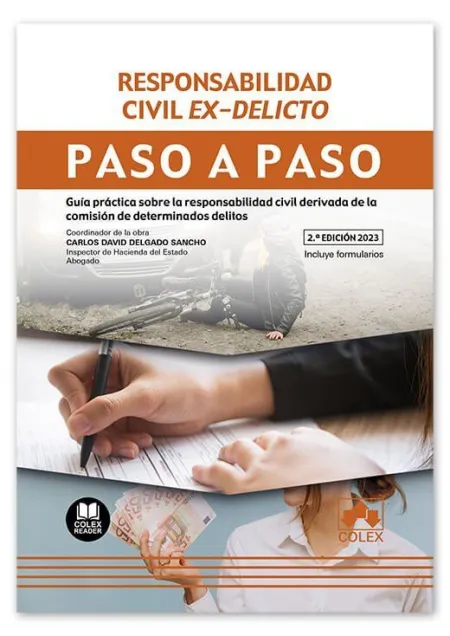 Responsabilidad Civil Ex-Delicto. Paso a Paso 2023