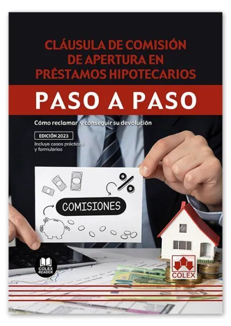 Cláusula de Comisión de Apertura en Préstamos Hipotecarios Paso a Paso