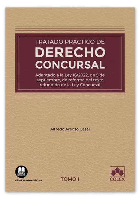 Tratado Práctico de Derecho Concursal, Tomo I.