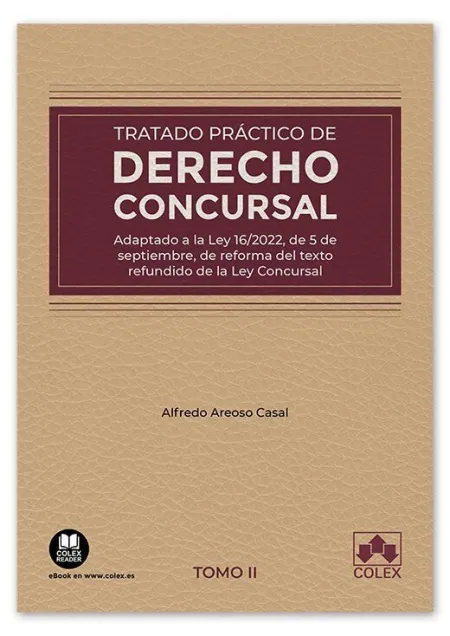 Tratado Práctico de Derecho Concursal, Tomo Ii.
