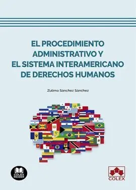 El Procedimiento Administrativo y el Sistema Interamericano de Derechos Humanos