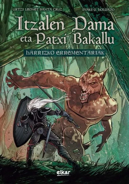 Harrizko Errementariak. Nº2 Itzalen Dama Eta Patxi Bakallu