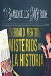 ¿Verdad o Mentira? Misterios de la Historia