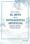 EL MITO DE LA INTELIGENCIA ARTIFICIAL