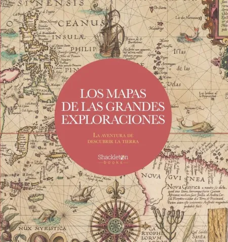 Mapas de las Grandes Exploraciones,Los