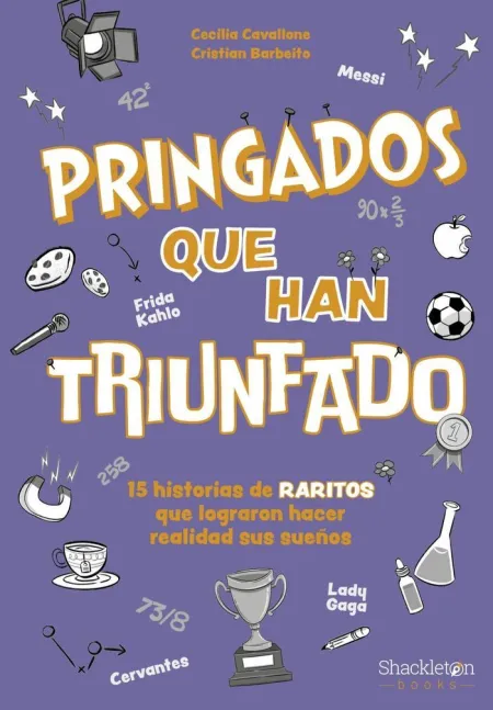 Pringados que Han Triunfado