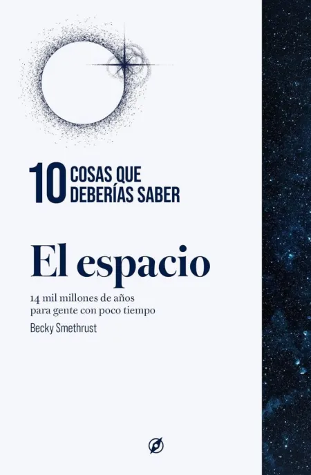 10 Cosas que Deberias Saber Sobre el Espacio