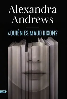¿Quién Es Maud Dixon?