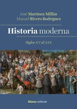 Historia Moderna. Siglos Xv Al Xix