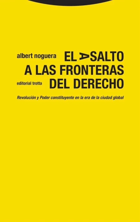 El Asalto a las Fronteras del Derecho