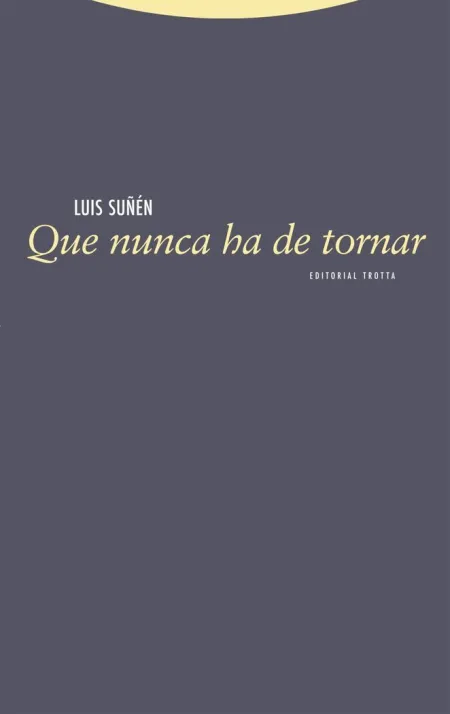 Que Nunca Ha de Tornar