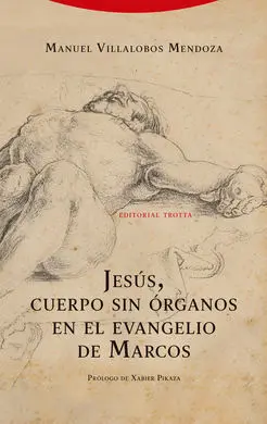 Jesus, Cuerpo sin Organos en el Evangelio de San M