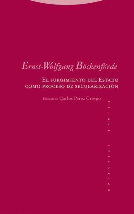 El Surgimiento del Estado Como Proceso de Secularización