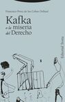 KAFKA O LA MISERIA DEL DERECHO