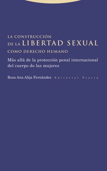 Construccion de la Libertad Sexual Como Derecho Hu