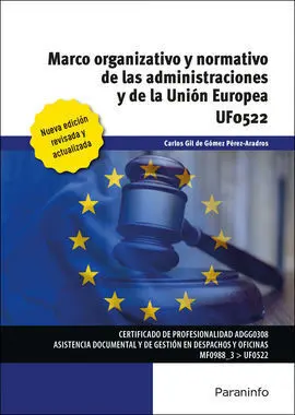 Marco Organizativo y Normativo de las Administraciones y de la Union Europea