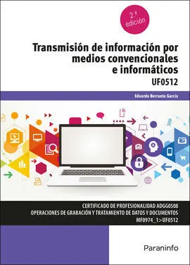 Uf0512 - Transmision de Informacion por Medios Convencionales e Informaticos